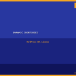 Dynamic Shortcodes v1.9.0 - WordPress Dynamic Content Plugin