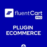 Fluent Cart Pro v1.5.2 - WordPress eCommerce Plugin
