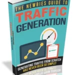 The Newbies Guide to Traffic Generation - PLR eBook