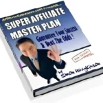 The Super Affiliate Master Plan - PLR eBook