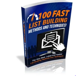 100 Fast List Building Methods And Techniques