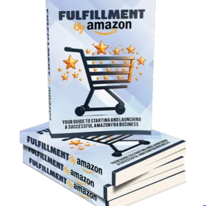 Fulfillment by Amazon FBA - PLR Guide